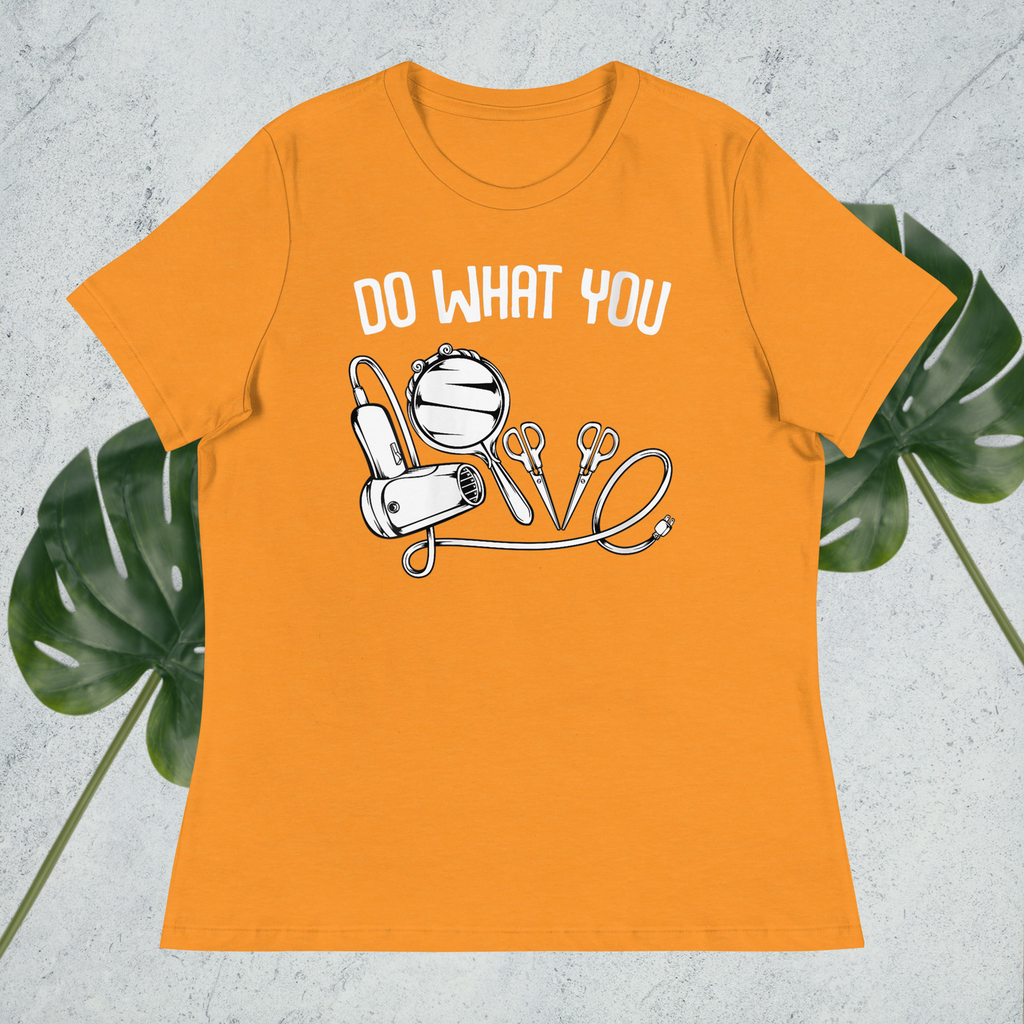 Do What You Love Women's Relaxed T-Shirt