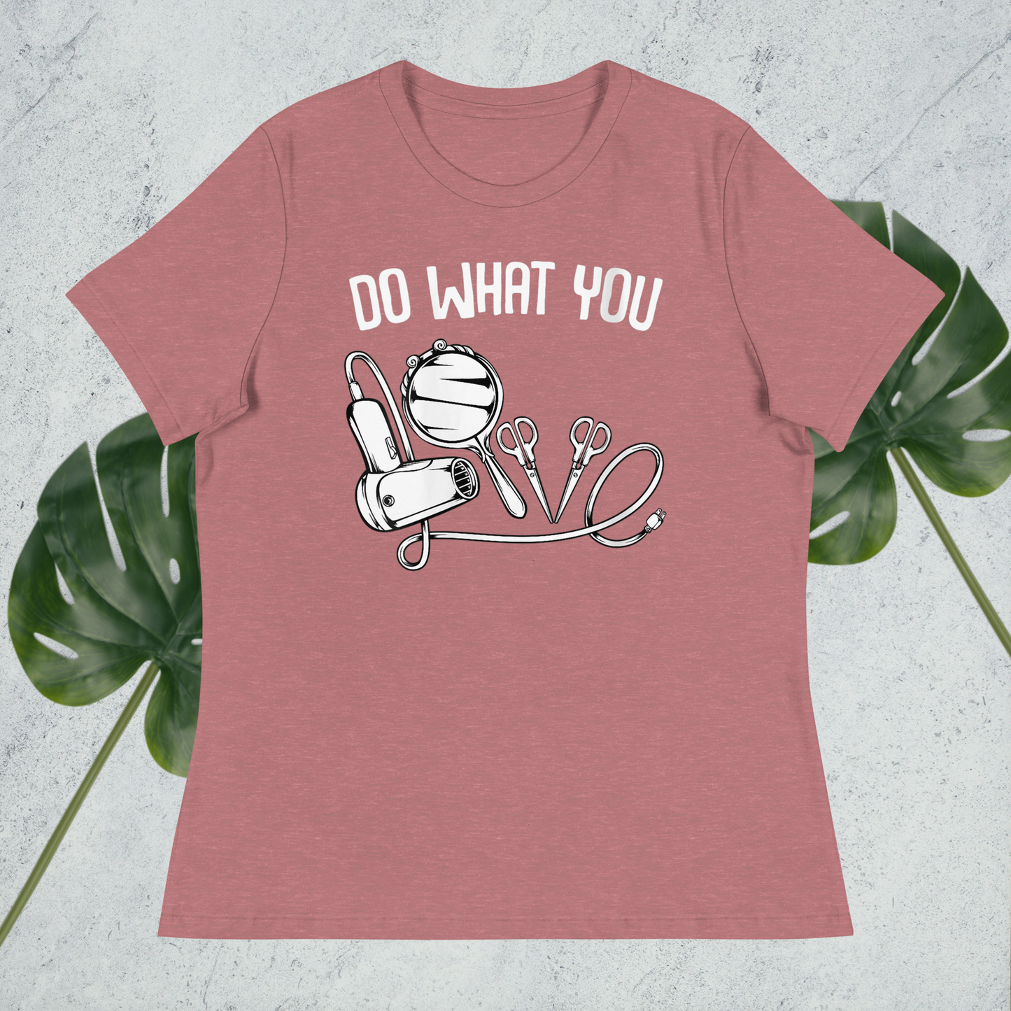 Do What You Love Women's Relaxed T-Shirt