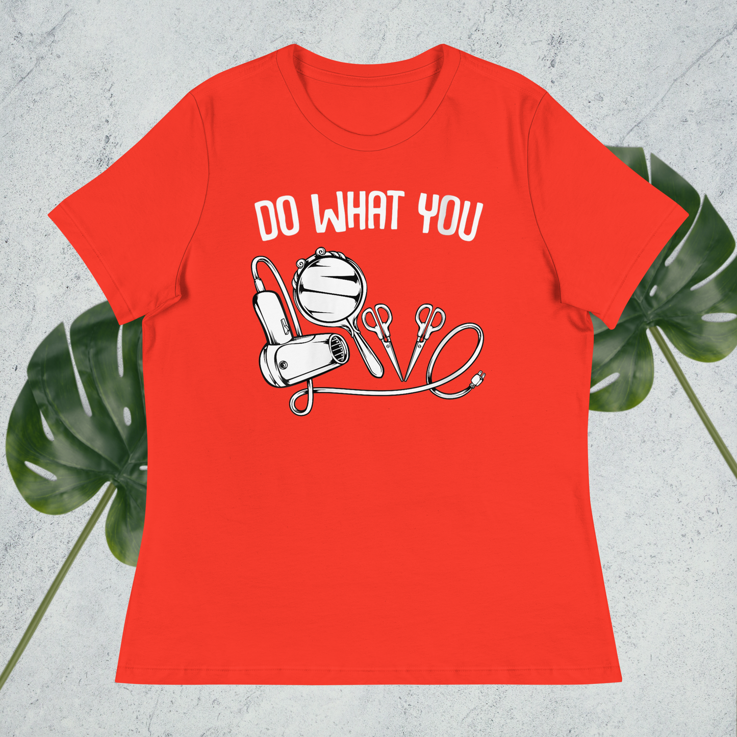 Do What You Love Women's Relaxed T-Shirt