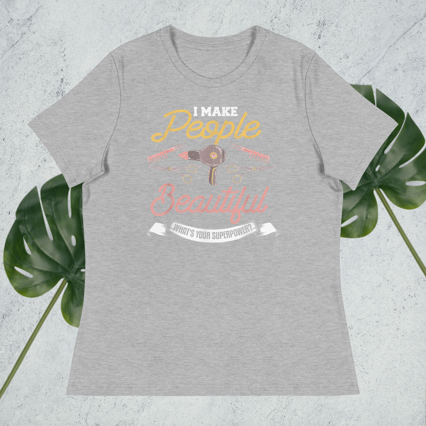 I Make People Beautiful Stylist T-Shirt