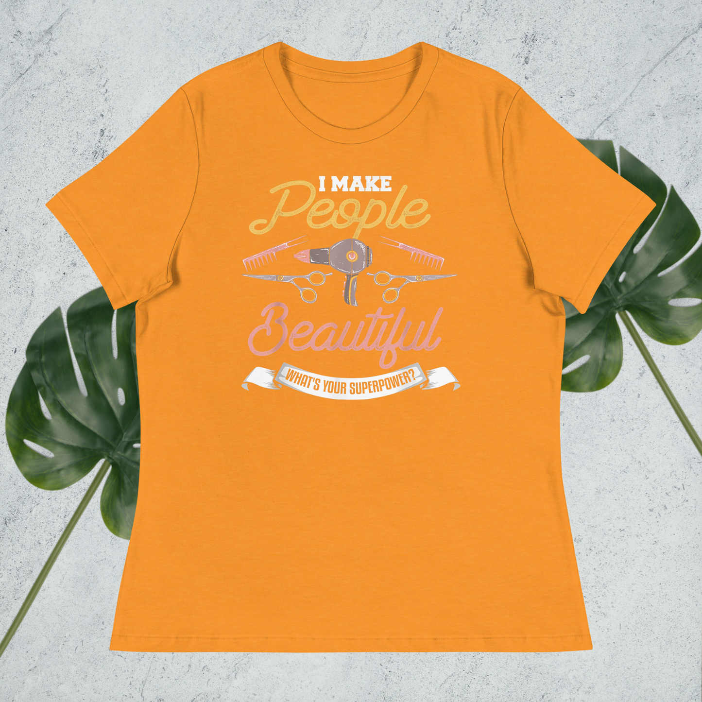 I Make People Beautiful Stylist T-Shirt