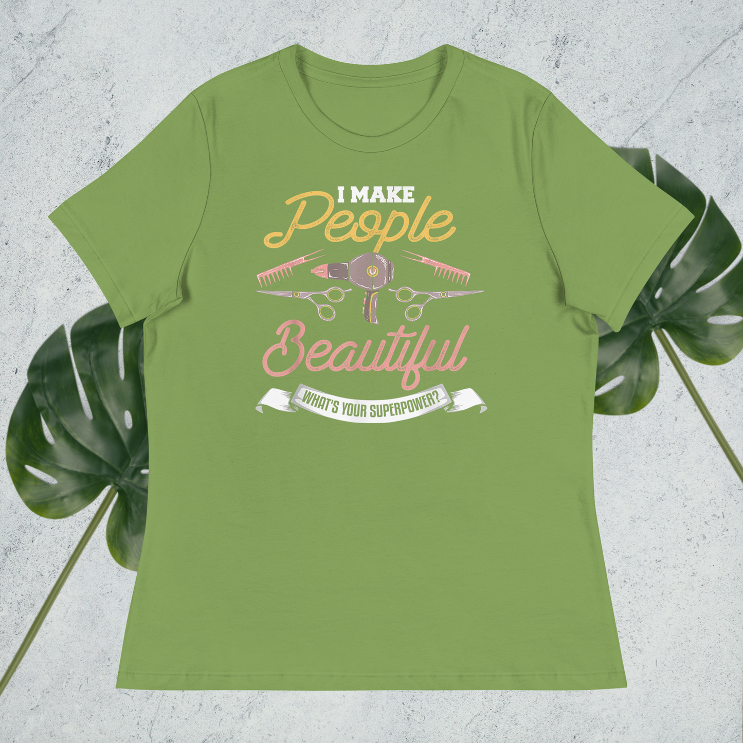 I Make People Beautiful Stylist T-Shirt